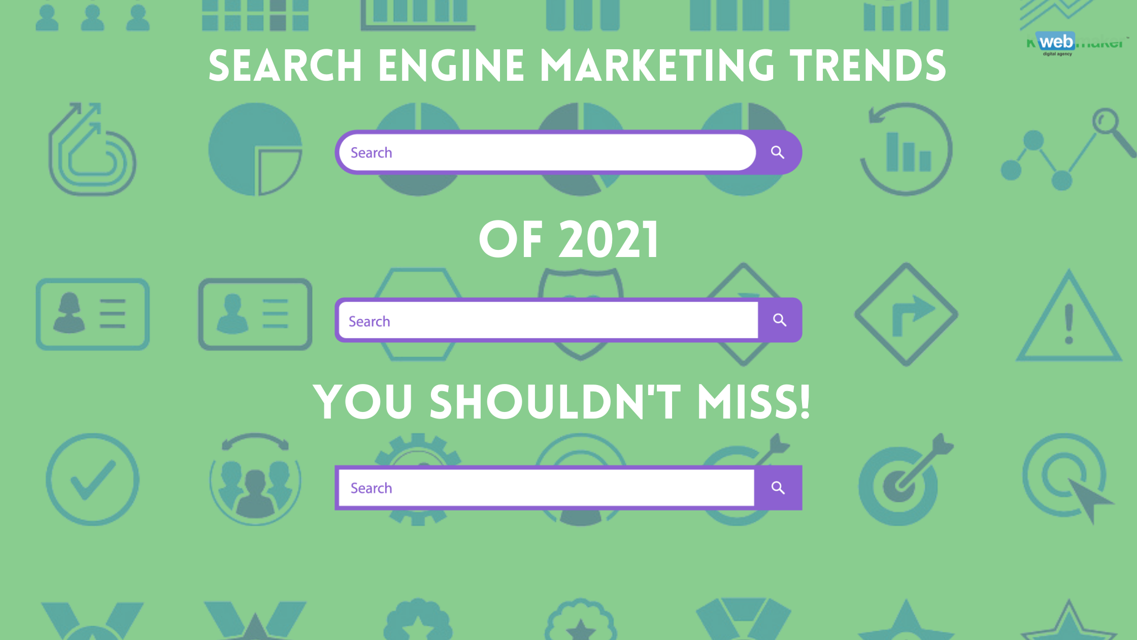 2021 Trends of Search Engine Marketing