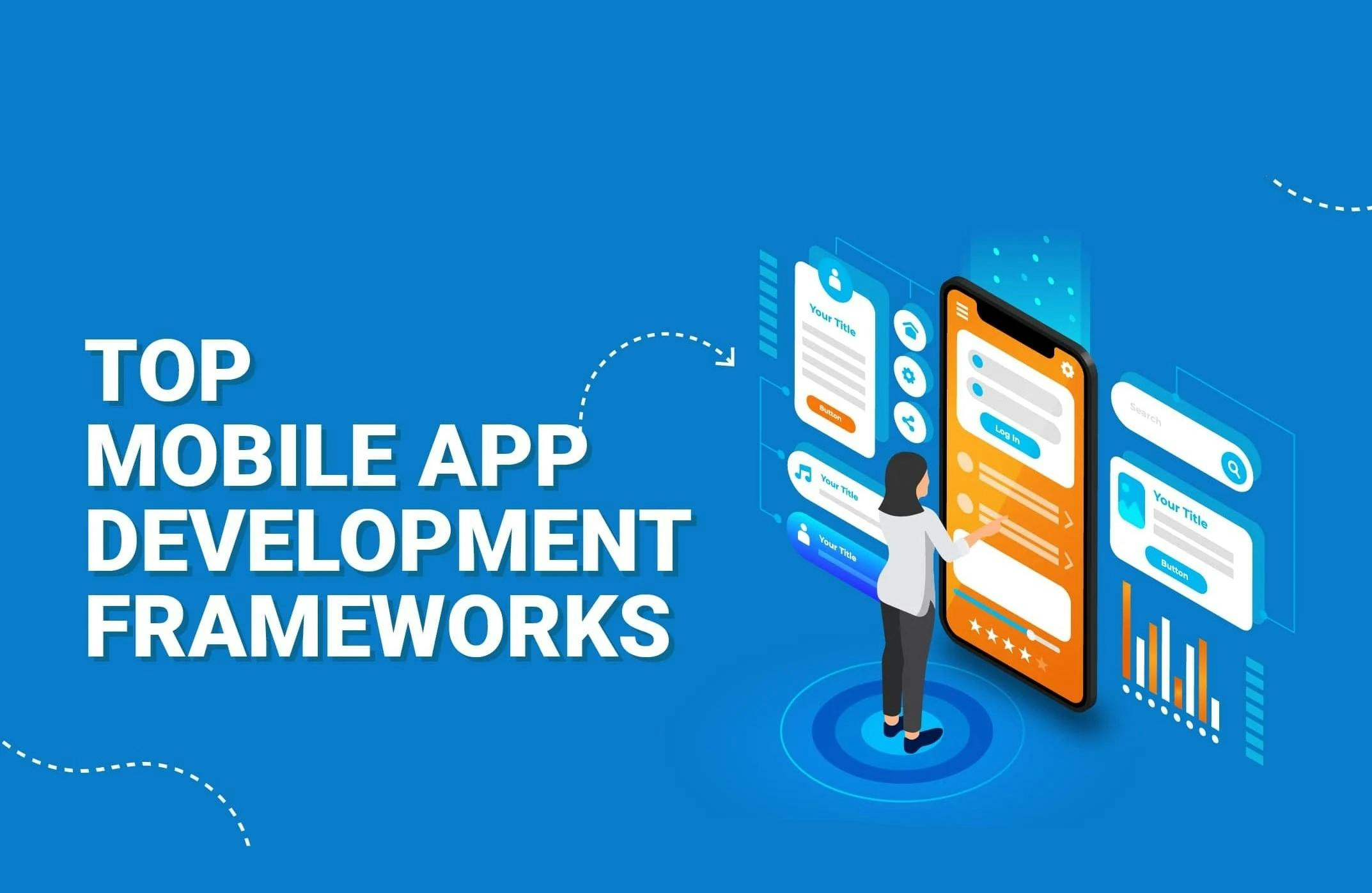 Which Framework is Best for Mobile App Development?
