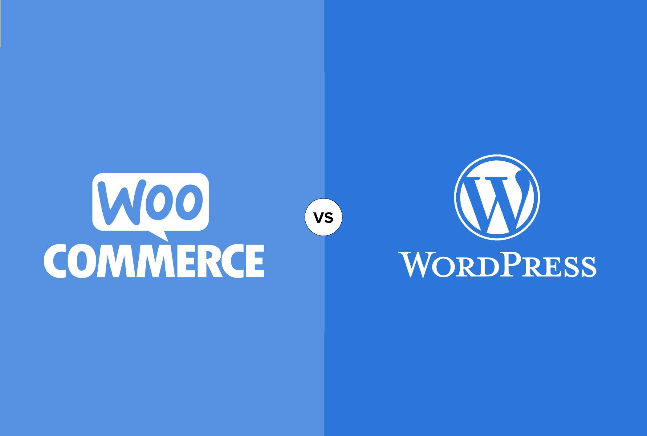 WooCommerce vs WordPress - Exploring The Key Differences